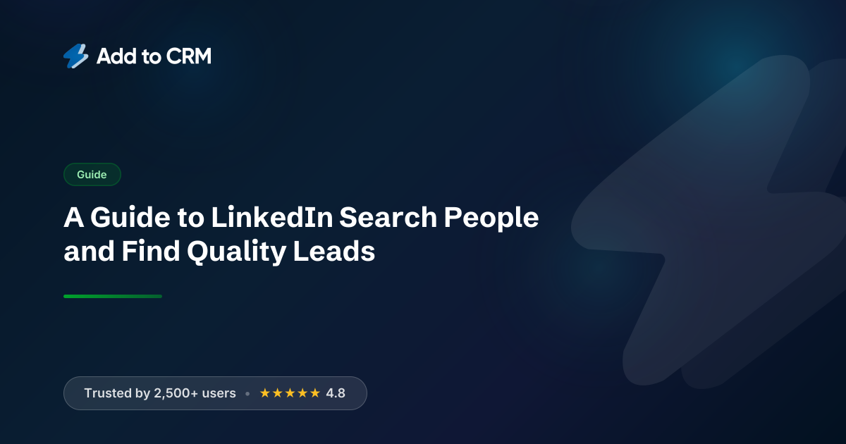 A Guide to LinkedIn Search People and Find Quality Leads
