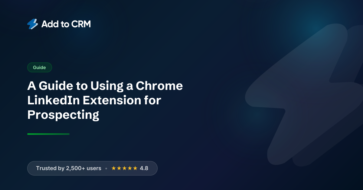 A Guide to Using a Chrome LinkedIn Extension for Prospecting