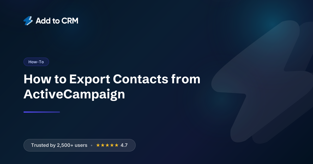 How to Export Contacts from ActiveCampaign | Add to CRM