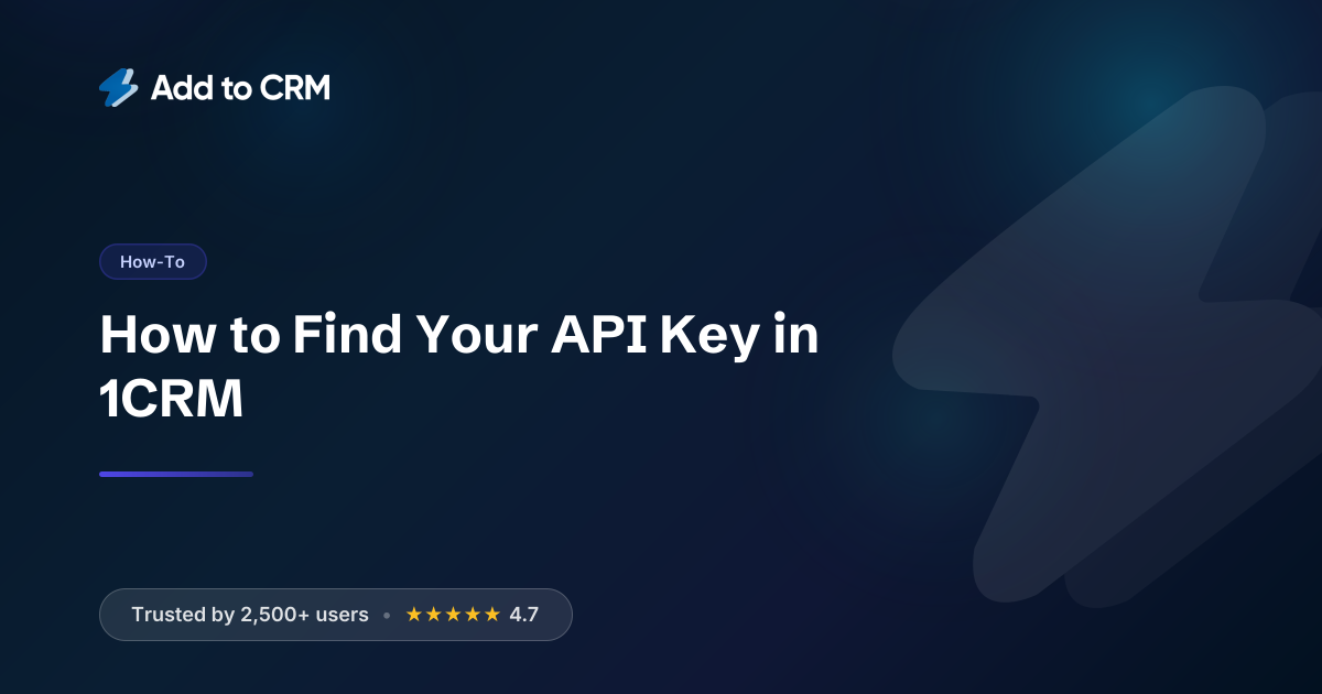 How to Find Your API Key in 1CRM | Add to CRM