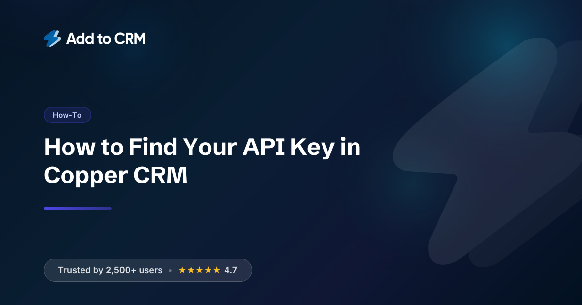 How to Find Your API Key in Copper CRM | Add to CRM