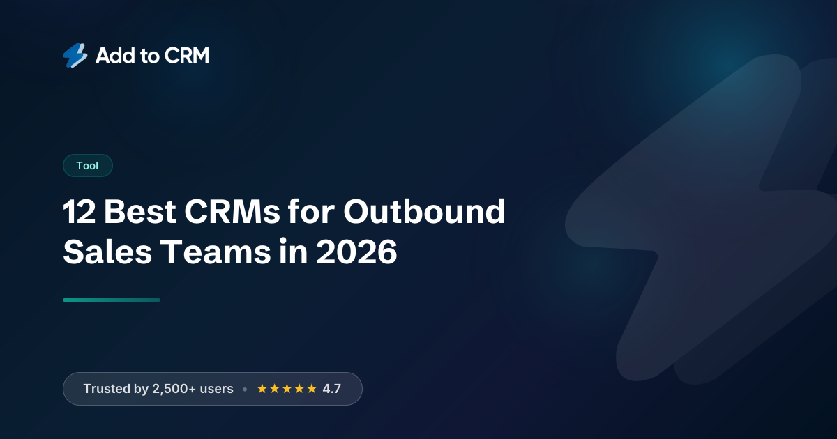 12 Best CRMs for Outbound Sales Teams in 2026 | AddToCRM.com