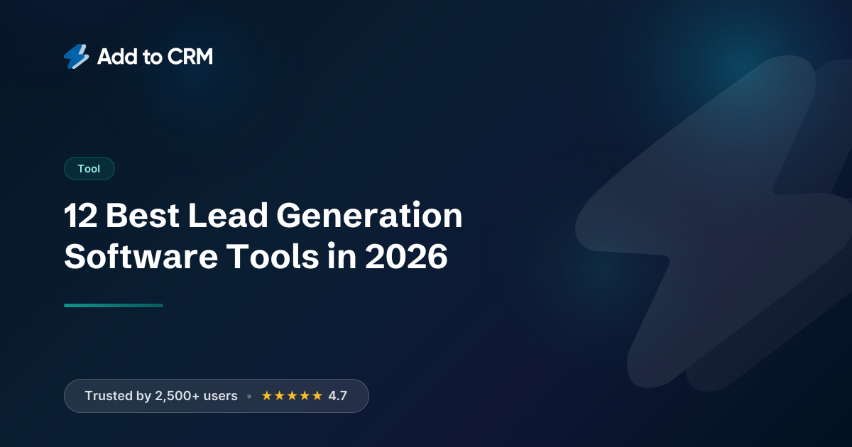 12 Best Lead Generation Software Tools in 2026 | Add to CRM
