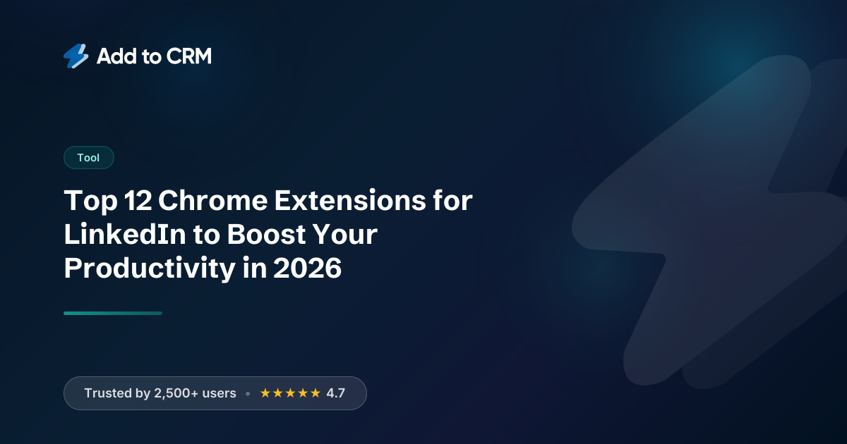 Top 12 Chrome Extensions for LinkedIn to Boost Your Productivity in 2026